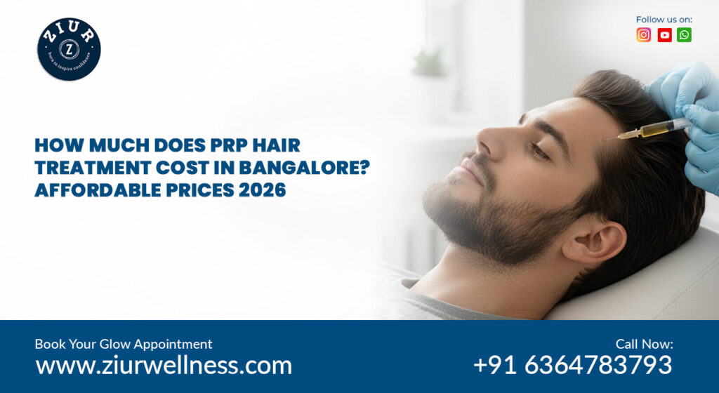 PRP hair treatment cost in bangalore