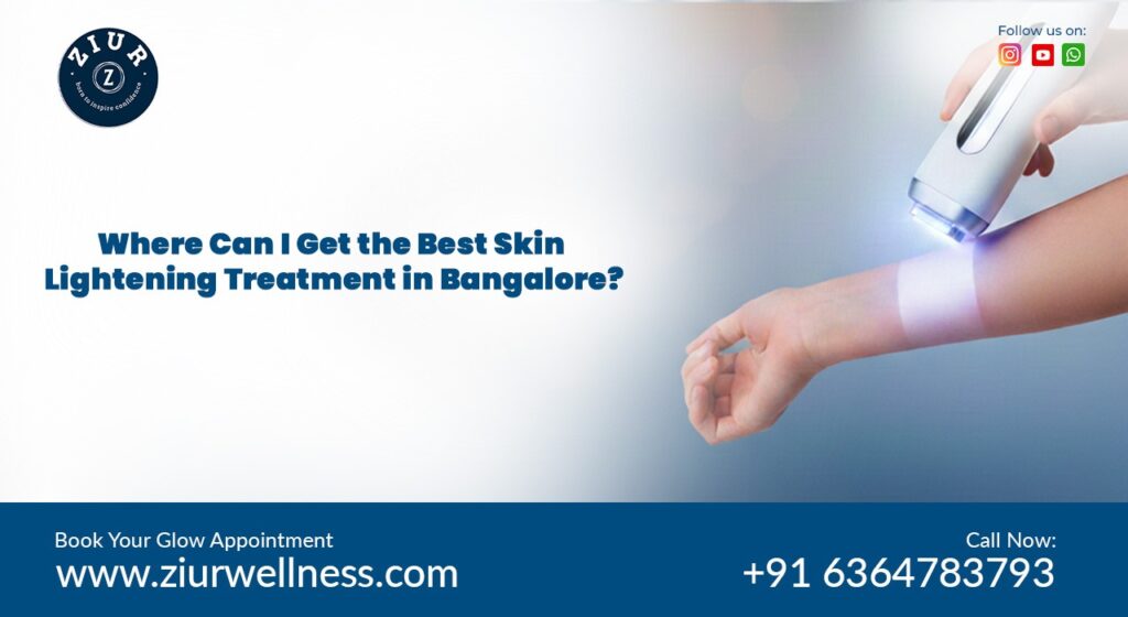 Skin lightening treatment in Bangalore