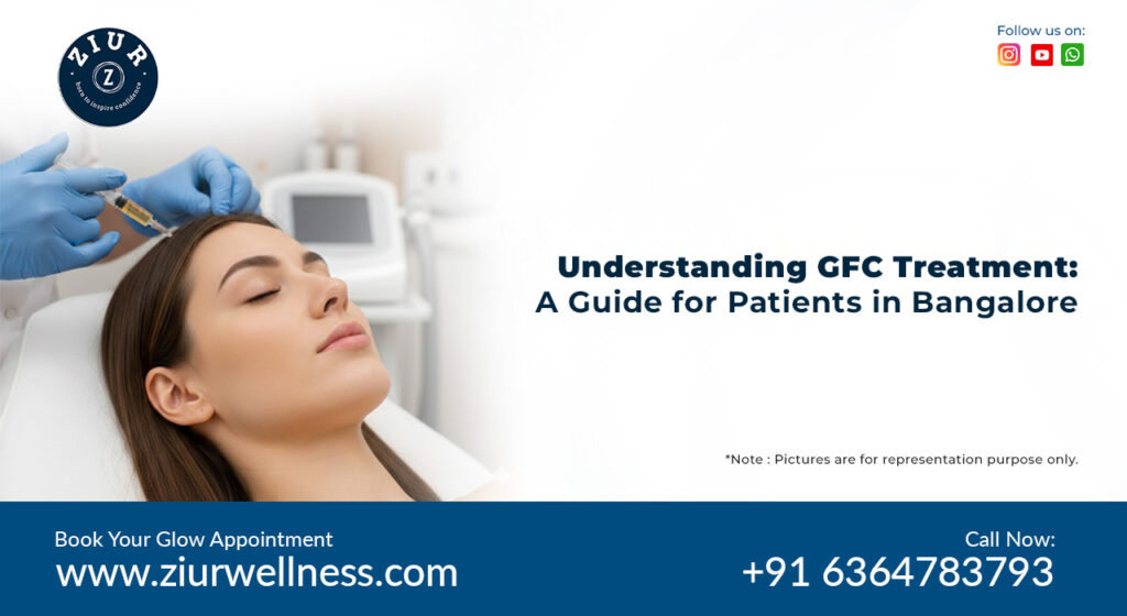 GFC treatment in bangalore