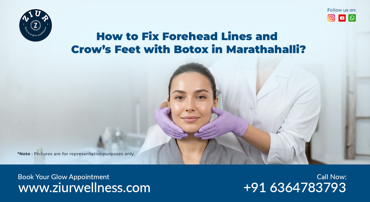 Best Botox Treatment in Marathahalli
